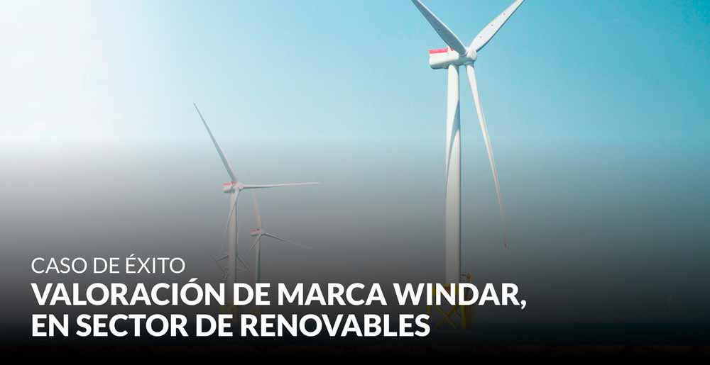 Nuevo caso de éxito en el sector de las renovables con la valoración de la marca Windar