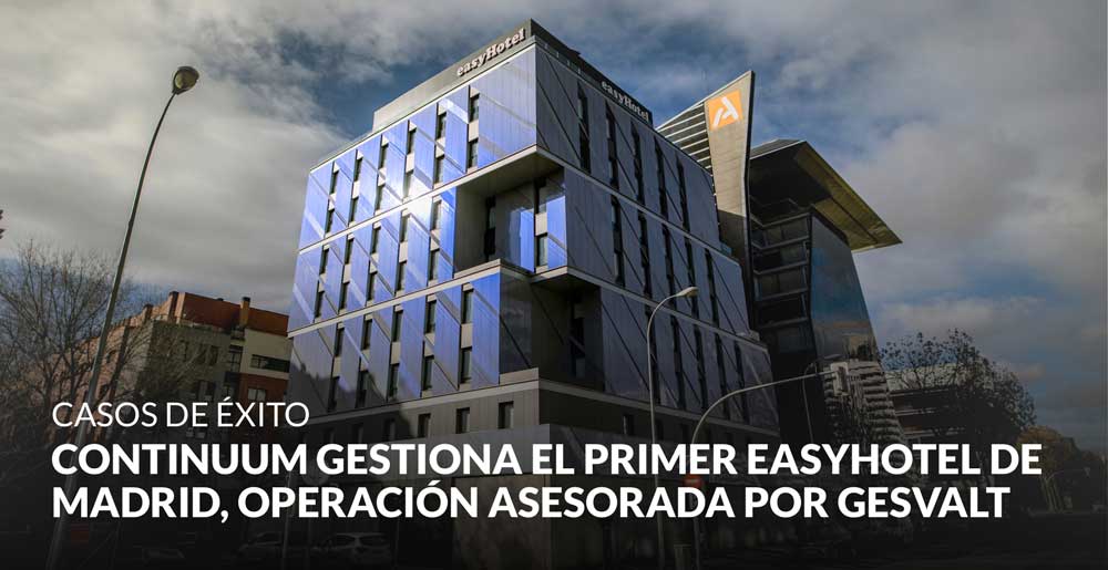 Continuum gestiona el primer easyHotel de Madrid, operación asesorada por Gesvalt