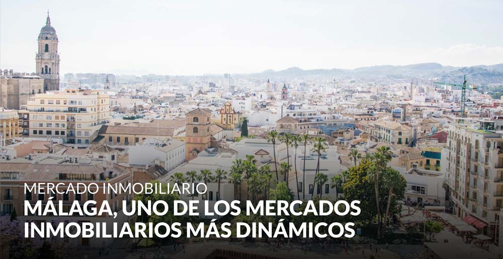 Málaga, uno de los mercados inmobiliarios más dinámicos